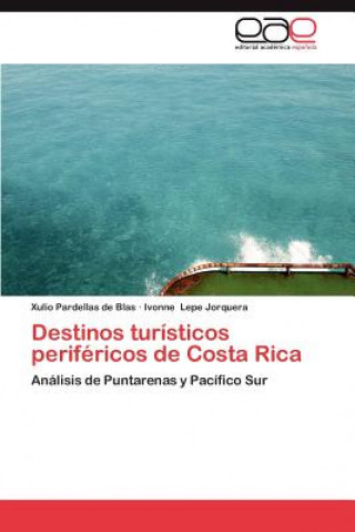 Carte Destinos Turisticos Perifericos de Costa Rica Xulio Pardellas de Blas