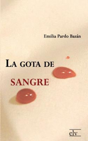 Kniha Gota de Sangre Emilia Pardo Bazán