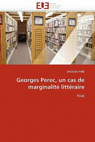 Książka Georges Perec, Un Cas de Marginalit  Litt raire Daouda Pare