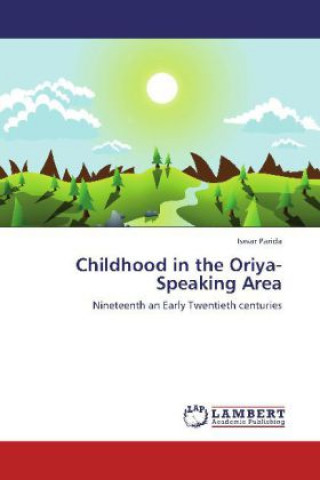 Könyv Childhood in the Oriya-Speaking Area Iswar Parida