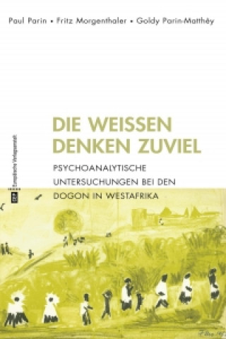 Libro Die Weißen denken zu viel Paul Parin