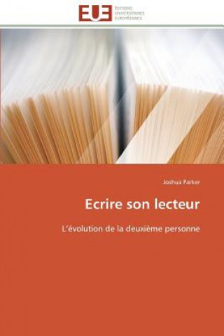 Book Ecrire Son Lecteur Joshua Parker