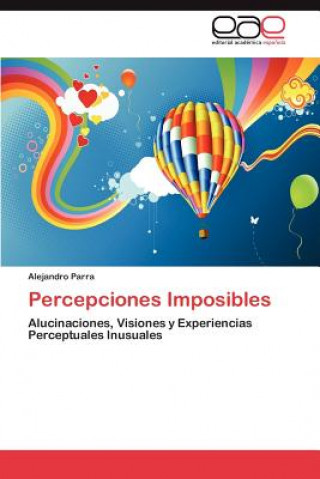 Libro Percepciones Imposibles Alejandro Parra