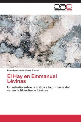 Kniha Hay En Emmanuel Levinas Francisco Javier Parra Bernal