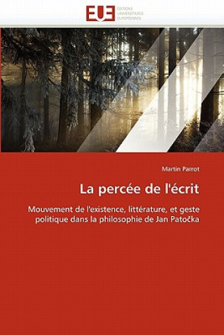 Книга La Perc e de l'' crit Martin Parrot