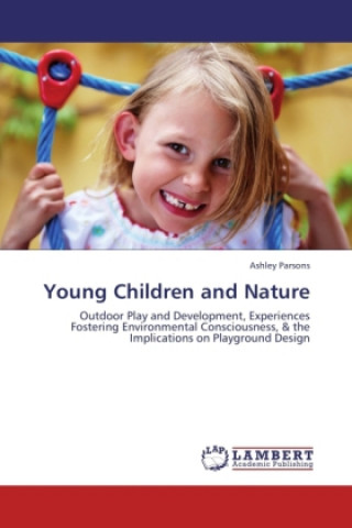 Книга Young Children and Nature Ashley Parsons