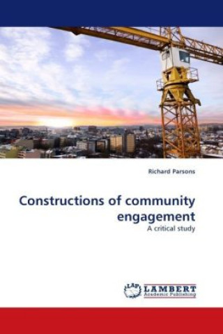 Knjiga Constructions of community engagement Richard Parsons