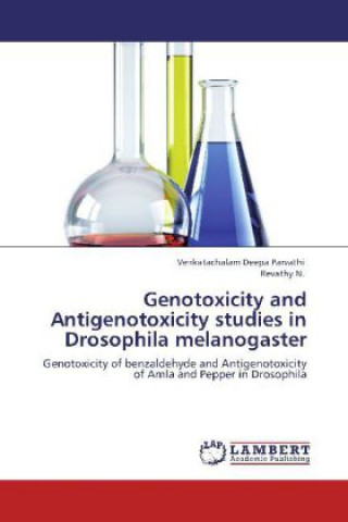 Carte Genotoxicity and Antigenotoxicity studies in Drosophila melanogaster Venkatachalam Deepa Parvathi