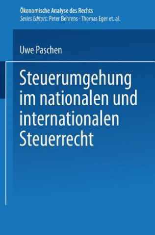 Kniha Steuerumgehung Im Nationalen Und Internationalen Steuerrecht Uwe Paschen