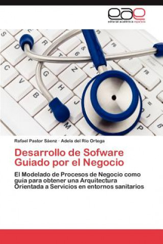 Книга Desarrollo de Sofware Guiado Por El Negocio Rafael Pastor Sáenz