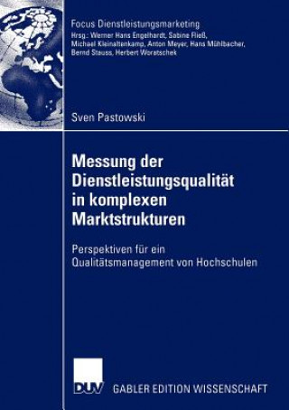 Kniha Messung der Dienstleistungsqualitat in Komplexen Marktstrukturen Sven Pastowski