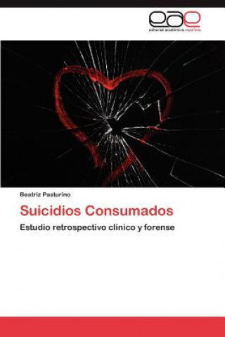 Könyv Suicidios Consumados Beatriz Pasturino