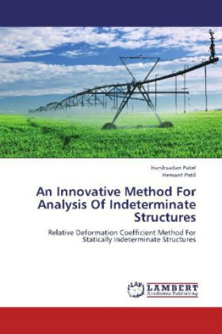 Carte An Innovative Method For Analysis Of Indeterminate Structures Harshvadan Patel