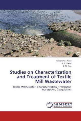 Carte Studies on Characterization and Treatment of Textile Mill Wastewater Himanshu Patel