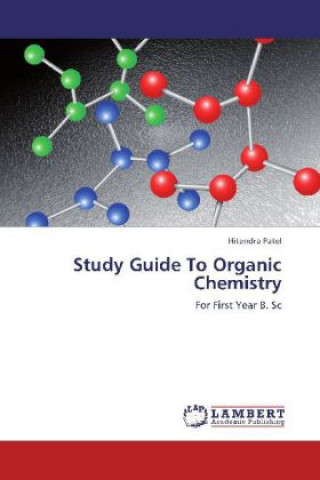 Könyv Study Guide To Organic Chemistry Hitendra Patel