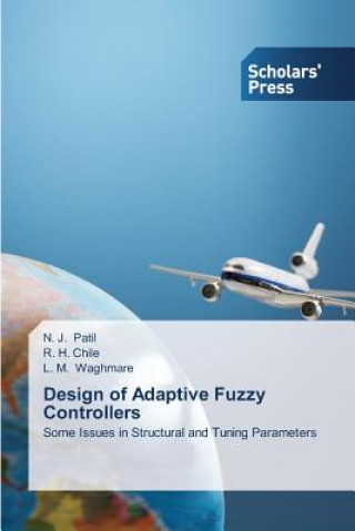 Kniha Design of Adaptive Fuzzy Controllers N. J. Patil