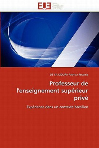 Buch Professeur de l''enseignement Sup rieur Priv DE SA MOURA Patricia Rosania