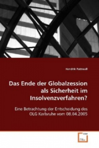 Book Das Ende der Globalzession als Sicherheit im Insolvenzverfahren? Hendrik Patzwall