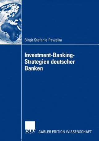 Kniha Investment-Banking-Strategien deutscher Banken Birgit Stefanie Pawelka