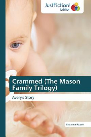 Βιβλίο Crammed (the Mason Family Trilogy) Rheanna Pearce