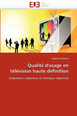 Kniha Qualit  d''usage En T l vision Haute D finition Stéphane Péchard