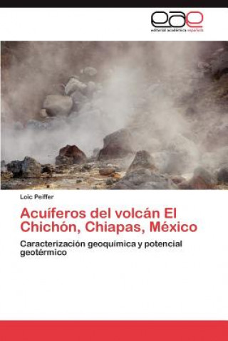 Carte Acuiferos del volcan El Chichon, Chiapas, Mexico Peiffer Loic