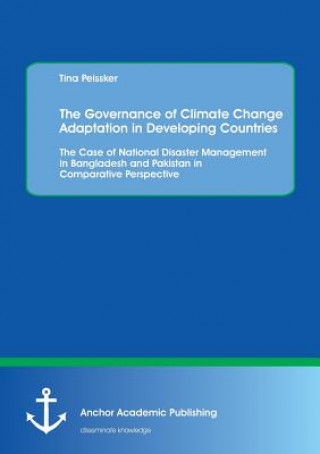 Kniha Governance of Climate Change Adaptation in Developing Countries Tina Peissker