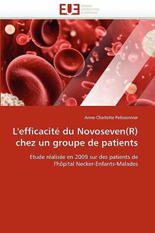 Libro L''efficacit  Du Novoseven(r) Chez Un Groupe de Patients Anne-Charlotte Pelissonnier