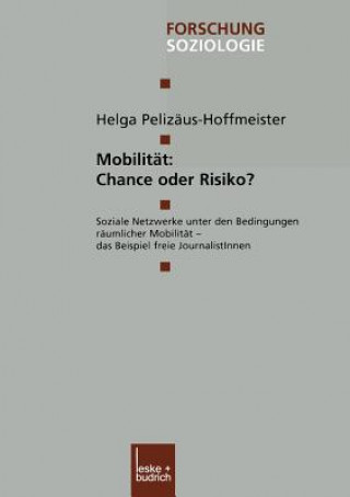 Book Mobilit t: Chance Oder Risiko? Helga Pelizäus-Hoffmeister