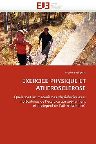 Kniha Exercice Physique Et Atherosclerose Maxime Pellegrin