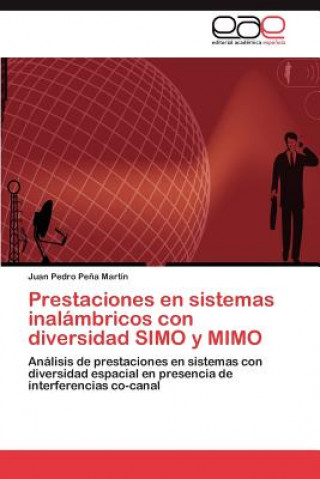 Carte Prestaciones en sistemas inalambricos con diversidad SIMO y MIMO Pena Martin Juan Pedro