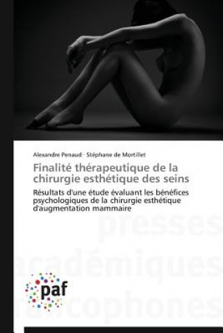Könyv Finalite Therapeutique de la Chirurgie Esthetique Des Seins Alexandre Penaud