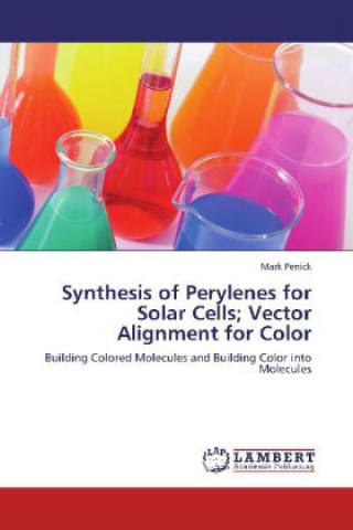 Książka Synthesis of Perylenes for Solar Cells; Vector Alignment for Color Mark Penick