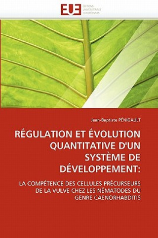 Kniha Regulation et evolution quantitative d'un systeme de developpement Jean-Baptiste Pénigault