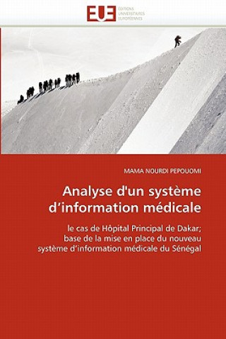 Kniha Analyse d''un systeme d''information medicale Mama N. Pepouomi