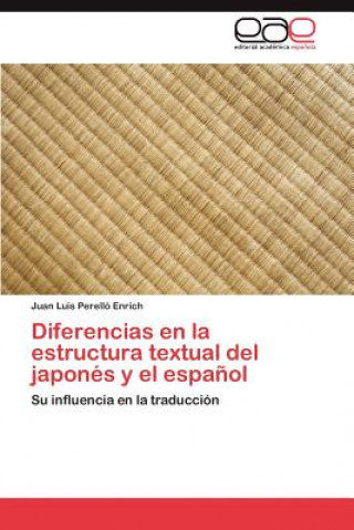 Kniha Diferencias En La Estructura Textual del Japones y El Espanol Juan Luis Perelló Enrich