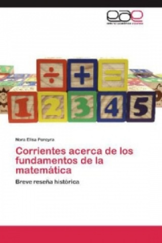 Buch Corrientes acerca de los fundamentos de la matemática Nora Elisa Pereyra