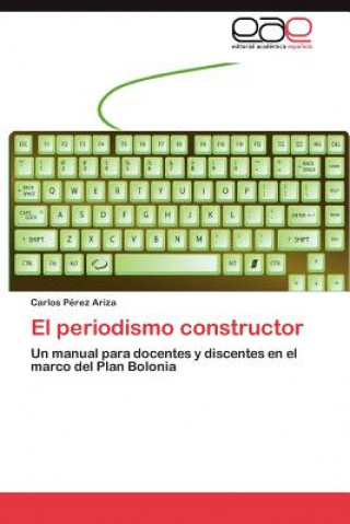 Book periodismo constructor Carlos Pérez Ariza