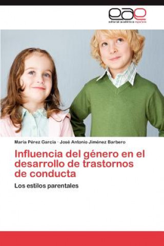 Livre Influencia del Genero En El Desarrollo de Trastornos de Conducta María Pérez García