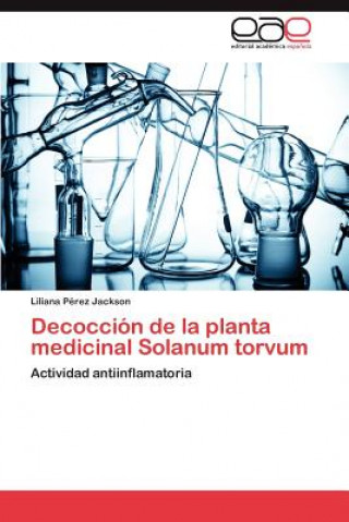Książka Decoccion de la planta medicinal Solanum torvum Liliana Pérez Jackson