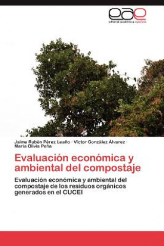 Книга Evaluacion Economica y Ambiental del Compostaje Víctor González Álvarez