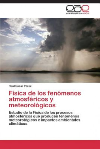 Carte Fisica de los fenomenos atmosfericos y meteorologicos Raúl César Pérez