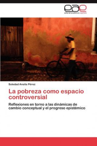 Книга Pobreza Como Espacio Controversial Soledad Analía Pérez