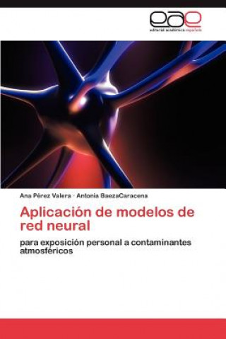 Buch Aplicacion de modelos de red neural Ana Pérez Valera