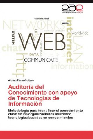 Carte Auditoria del Conocimiento con apoyo de Tecnologias de Informacion Alonso Perez-Soltero