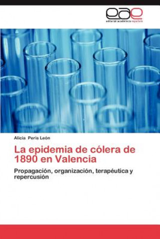 Könyv epidemia de colera de 1890 en Valencia Alicia Peris León