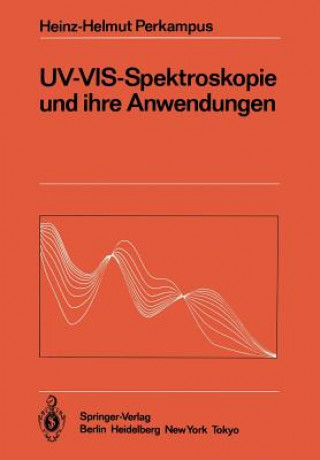 Carte UV-VIS-Spektroskopie und Ihre Anwendungen Heinz-Helmut Perkampus