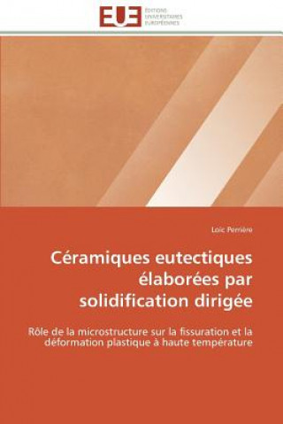 Kniha Ceramiques eutectiques elaborees par solidification dirigee Perriere-L