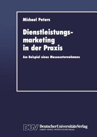 Kniha Dienstleistungsmarketing in der Praxis Michael Peters