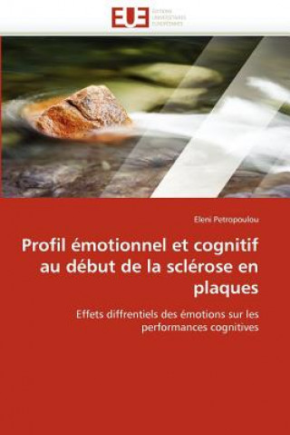 Könyv Profil  motionnel Et Cognitif Au D but de la Scl rose En Plaques Eleni Petropoulou